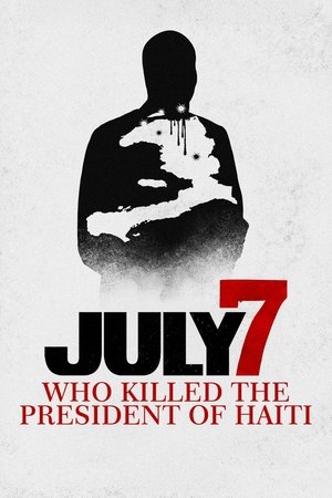 July 7: Who Killed the President of Haiti? (2025) WEBRIP Hindi (MULTI AUDIO) 720p – 480p – 1080p